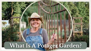 What Is A Potager Garden And The History of A PotagerPART ONE [upl. by Bozuwa]