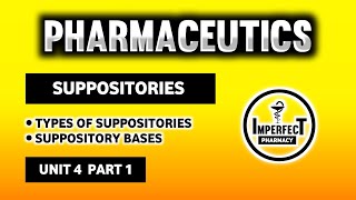 Suppositories  Types Of Suppositories  Suppository Bases  Pharmaceutics  B Pharma 1st Semester [upl. by Aicilak]