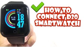 HOW TO CONNECT D20 SMARTWATCH TO YOUR SMARTPHONE  TUTORIAL  ENGLISH [upl. by Damha]