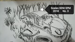 Soalan seni SPM 2018 No 3 Cara lukis kereta beetle dalam semak [upl. by Airyk]