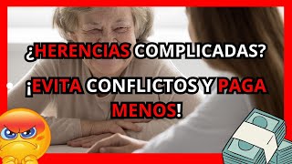 ¿Cómo heredar sin conflictos y pagando menos impuestos 💡⚖️ [upl. by Sclar]