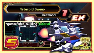 KH2 gummi  Asteroid Sweep EX Mission 1 Rank S Medal Lv 30 building tutorial included [upl. by Doughman]