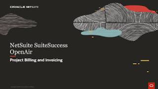 NetSuite SuiteSuccess OpenAir Project Billing and Invoicing [upl. by Nnaoj]