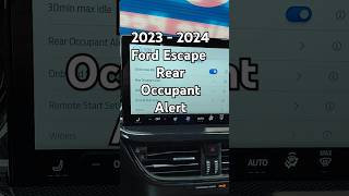 2023  2024 Ford Escape  How do I turn off the quotRear Occupant Alertquot shorts [upl. by Notnilk]