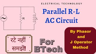 Lecture 24Parallel RL CircuitParallel RL Circuit Impedance [upl. by Teerprug777]