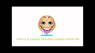 firey x leafy freaky song sped up [upl. by Dexter]