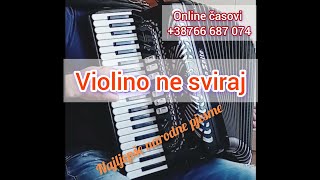 VIOLINO NE SVIRAJ [upl. by Kcirderfla]