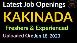 Kakinada Jobs  Jobs in Kakinada  Kakinada Job Vacancy  KKD Jobs Latest Jobs in Kakinada 180623 [upl. by Yunfei]