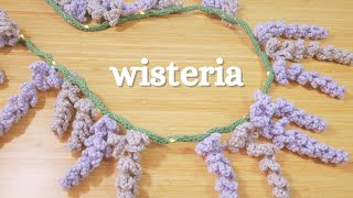 Crochet Wisteria Tutorial easyLifestyle vlog 4 [upl. by Eendyc]