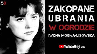 IWONA MOGIŁALISOWSKA  ZAKOPANE UBRANIA W OGRODZIE  PODCAST KRYMINALNY [upl. by Legge]