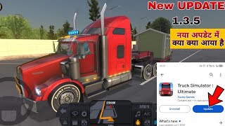 New Update Available 135 Truck Simulator Ultimate [upl. by Eimas]