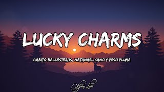 Gabito Ballesteros Natanael Cano Y Peso Pluma  Lucky Charms LETRAS 🎵 [upl. by Althee525]