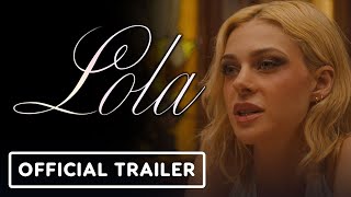 Lola  Official Trailer 2024 Nicola Peltz Beckham Virginia Madsen Trevor Long [upl. by Ecnav]