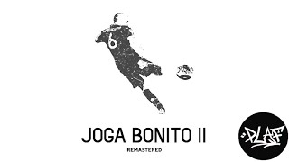 PlaF  JOGA BONITO 2 REMASTERED [upl. by Romalda224]