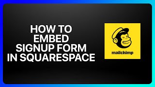 How To Embed Mailchimp Signup Form In Squarespace Tutorial [upl. by Marcela]