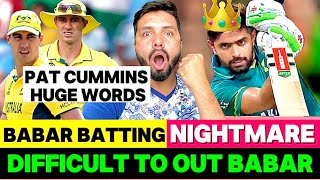 Babar Azam Batting Like Nightmare For Australia Bowlers  PAT Cummins Huge Words For Babar [upl. by Haronid422]