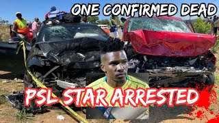 PSL STAR ARRESTED  ONE CONFIRMED DEAD  FATAL CRASH  SEKHUKHUNE UNITED PLAYER  Shaune Magalia [upl. by Julian586]