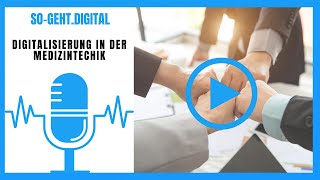 Digitalisierung in der Medizintechik [upl. by Stokes]