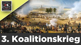 Dritter Koalitionskrieg 1805  Ursachen Ablauf Erfolge des 3 Koalitionskrieges einfach erklärt [upl. by Fessuoy532]