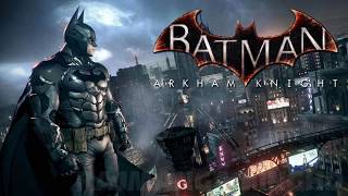 Soundtrack Batman Arkham Knight  Trailer Music Batman Arkham Knight Theme Song [upl. by Crescantia]