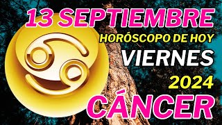 💫𝐓𝐢𝐞𝐦𝐩𝐨 𝐃𝐞 𝐍𝐮𝐞𝐯𝐚𝐬 𝐎𝐩𝐨𝐫𝐭𝐮𝐧𝐢𝐝𝐚𝐝𝐞𝐬✨ Horoscopo Cáncer Hoy ♋ 13 de Septiembre de 2024 💥 [upl. by Ced]