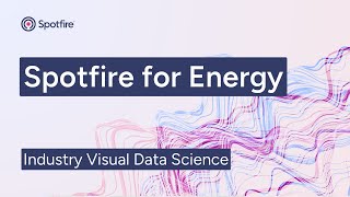 Spotfire Visual Data Science for Energy [upl. by Mond]