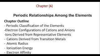 الفصل السادس Periodic Relationships Among the Elements كيمياء عامه جامعة الطائف [upl. by Loutitia]