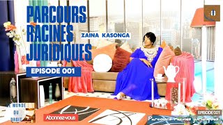 Parcours racines juridiques Invitée  Zaina KASONGA Épisode 001 [upl. by Notsniw]