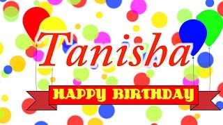 Happy Birthday Tanisha Song [upl. by Ainoval995]