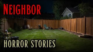 4 Disturbing Neighbor Horror Stories [upl. by Hartmann]