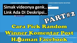 CARA PICK RANDOM WINNER KOMENTAR FACEBOOK TOOLS COCOK UNTUK GIVEAWAY PART2 [upl. by Aieki427]