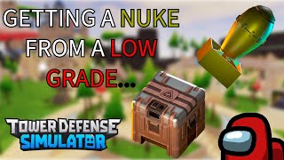 Getting a NUKE from a Low Grade Crate  TDS [upl. by Libre168]