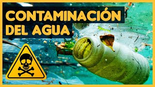 Contaminación del agua [upl. by Suiratnauq]