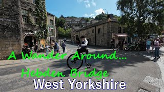 A Walk Around  Hebden Bridge ¦ West Yorkshire [upl. by Leugar]