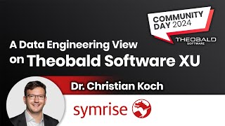 Kundenvortrag Symrise A Data Engineering View on Theobald Software XU [upl. by Anan]