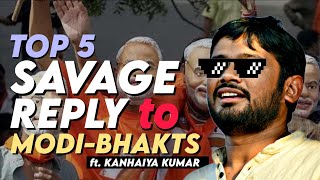 Kanhaiya Kumar 5 best replies to Modi Bhakts  Kanhaiya Kumar vs Andhbhakts  Kanhaiya vs Andhbhakt [upl. by Yeoj]