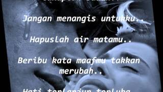 LUVIA  JANGAN MENANGIS UNTUKKU LYRICS [upl. by Aronos699]