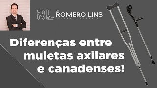 Muletas Axilares e Canadenses quais são as diferenças [upl. by Loresz]