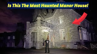 Exploring One Of The Most Haunted Manor House’s In Wales… This Place Was Absolutely Terrifying… [upl. by Tertius]