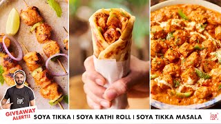 Soya Tikka  Soya Kathi Roll  Soya Tikka Masala  सोया बड़ी से बनाओ कुछ हटके Recipes  Sanjyot Keer [upl. by Owiat]