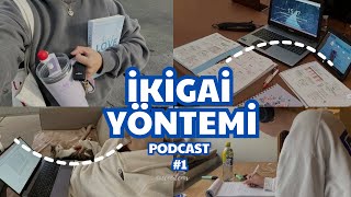 İKİGAI İLE KENDİNİ KEŞFET podcast ikigai kendinikeşfet [upl. by Ailisab]