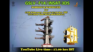 Launch of GSLVF14INSAT3DS Mission from Satish Dhawan Space Centre SDSC SHAR Sriharikota [upl. by Wye]