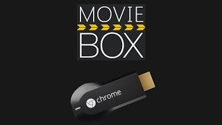 How to Chromecast MovieBox Updated [upl. by Fessuoy]