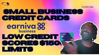 Earniva Small Business Credit Cards For low Credit Scores 1500 Limits [upl. by Yazbak]