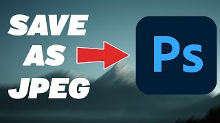 How to Save As a JPEG in Photoshop Plus Local vs Cloud saving [upl. by Mallen]