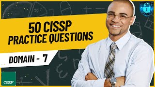 50 CISSP Practice Questions and Answers 2025  CISSP Domain 7 Prep [upl. by Ilbert872]