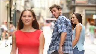 Distracted boyfriend meme [upl. by Agbogla]