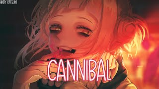 ♪ Nightcore  Cannibal Lyrics [upl. by Ranjiv639]