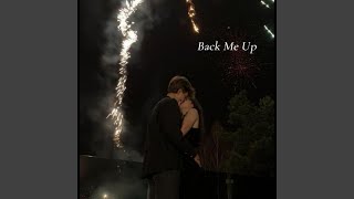 Back Me Up [upl. by Alonso]