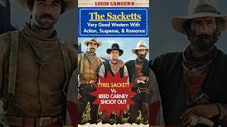 The Sacketts  Louis Lamour Western  Reed Carney Vs Tye Sackett Shootout streamingmovies [upl. by Danais]